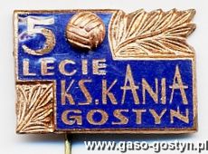 174.Odznaka jubileuszowa 50-lecie Kani Gostyn (1973 r.)