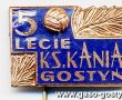 174.Odznaka jubileuszowa 50-lecie Kani Gostyn (1973 r.)