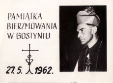 290. Pamiatka bierzmowania, ktorego udzielil w gostynskiej farze biskup Tadeusz Etter (27 maja 1962 r.)