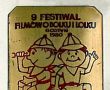 3979. IX Festiwal Filmow o Bolku i Lolku (Zakladowy Dom Kultury w Gostyniu, 1980 r.) -oficjalna plakietka festiwalowa