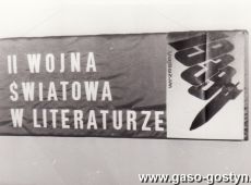 5085. II Wojna Swiatowa w Literaturze - wystawa w Bibliotece Publicznej Miasta i Gminy w Gostyniu (1989 r.)