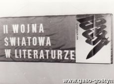 5085. II Wojna Swiatowa w Literaturze - wystawa w Bibliotece Publicznej Miasta i Gminy w Gostyniu (1989 r.)