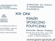 5734. Zaproszenie do udzialu w Wojewodzkiej Inauguracji XIII Dni Ksiazki Spoleczno-Politycznej (Biblioteka Publiczna w Gostyniu, 20 listopada 1979 r.)