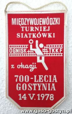 58.Proporczyk - Miedzywojewodzki Turniej Siatkoki z okazji 700-lecia Gostynia (14 maja 1978 r.)