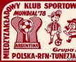 607.Okolicznosciowa odznaka  - Tydzien Filmow Sportowych z okazji Mistrzostw Swiata w pilce noznej w Argentynie (Gostyn, 1978 r.)