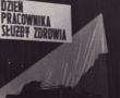 607.Swieto Pracownikow Sluzby Zdrowia w Gostyniu (7 kwietnia 1988 r.)