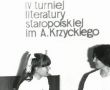 6420.  IV Turniej Literatury Staropolskiej im.Andrzeja Krzyckiego w gostynskim Hutniku (1985 r.)