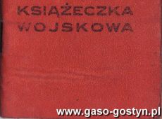 906.Ksiazeczka wojskowa Jerzego Niestrawskiego, syna Hipolita, burmistrza Gostynia rozstrzelanego przez Niemcow w 1939 r.