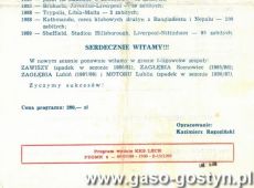 927.Program meczu Lech Poznan- Olimpia Poznan, w skladzie Lecha awizowany byl Andrzej Juskowiak - wychowanek Kani Gostyn (2 sierpnia 1989 r.)